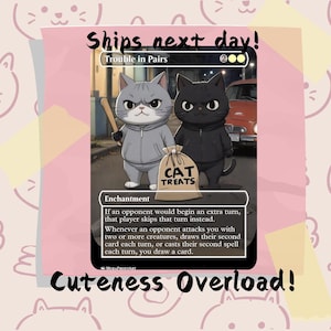 Trouble in Pairs Proxy, Custom Cat Art