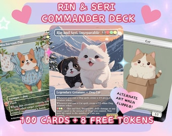 Rin and Seri Cat Dog Proxy Commander EDH Deck, 100 Cards + 8 Free Tokens | Cute Custom Full Art | MuraProxyArt