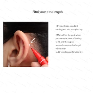 May include: Image showing how to measure earring post length. Text reads: "Find your post length." Instructions include inserting a standard earring post, marking the desired length, and measuring with a ruler. Add 1mm for a comfortable fit.