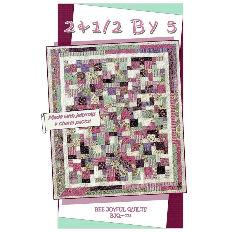 2 & 1/2 BY 5 Quilt E-Pattern B J Q 113 Printable Download Pdf Diy Free Shipping Digital Pattern Pink Purple Green Square image 5