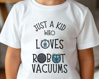 Kids Robot Vacuum Obsessed Shirt: Lightweight Cotton Tee, Just A Kid Who Loves Robot Vcuums