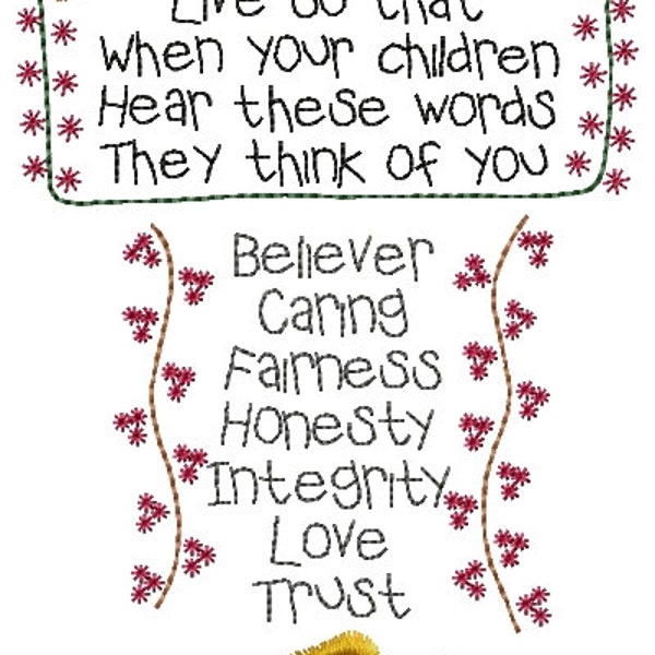 Live So When Your Children Hear These Words, They Think Of You Primitive Machine Embroidery Design 5x7