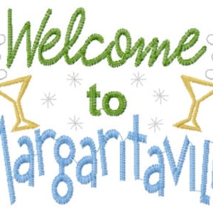 Welcome to Margaritaville Machine Embroidery Design, Embroidery Designs, Embroidery, Embroidery Patterns, Embroidery Files, Instant Download