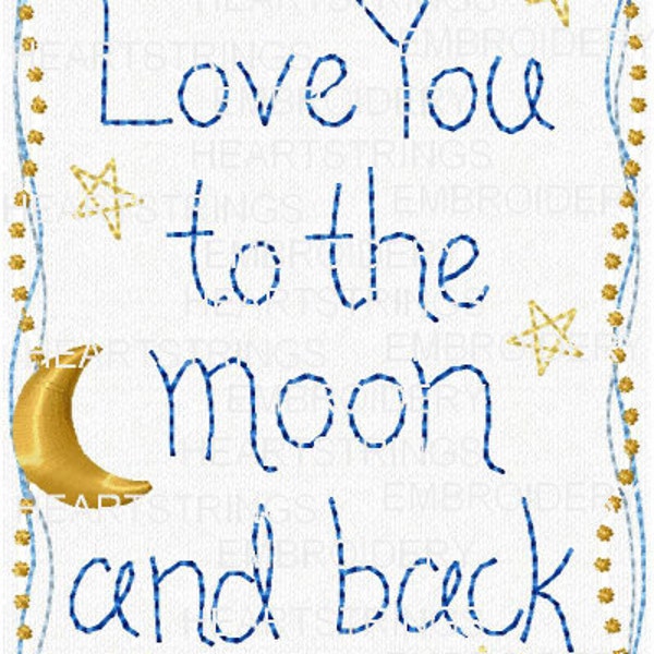 Love You To The Moon and Back Baby Child Hand Stitchery Prim Embroidery Pattern Doodle Embroiery Design