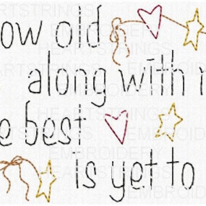 Grow Old Along With Me, Best Is Yet To Be Hand Stitchery Embroidery Primitive Pattern Doodle Embroidery Design