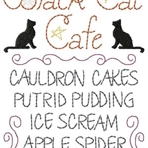 May include: Black Cat Cafe sign with a black cat silhouette on each side. The menu includes: Cauldron Cakes, Putrid Pudding, Ice Scream, Apple Spider, and Mummy Milk.
