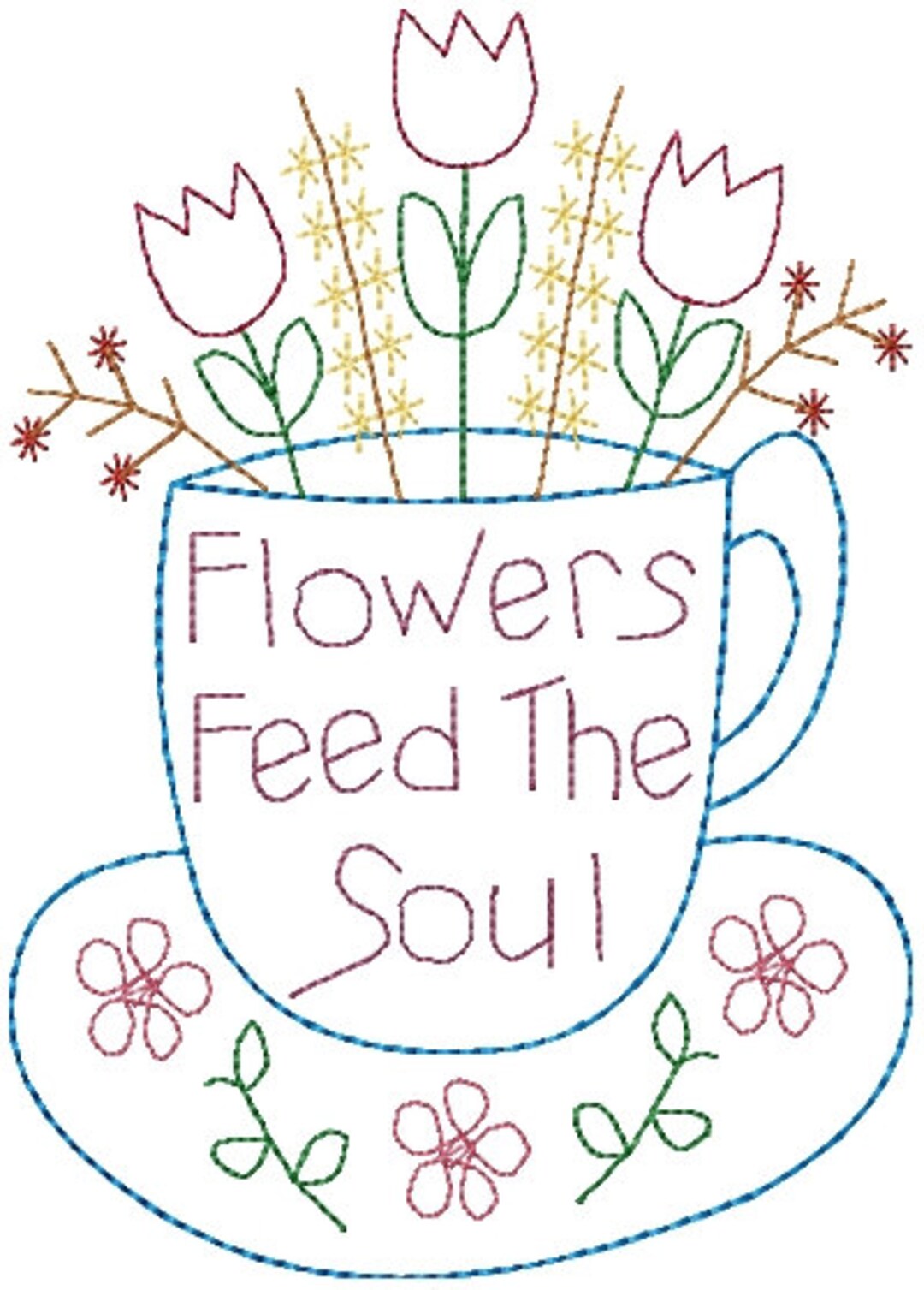 Flowers Feed the Soul Tea Cup Primitive Redwork Sampler Machine