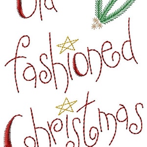 May include: An embroidered design on a white background. The text "Old fashioned Christmas" is written in a whimsical font with red and black plaid detailing. Gold stars and green sprigs accent the text, evoking a festive holiday theme.