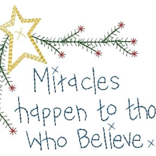 Miracles Happen To Those That Believe Sampler Machine Embroidery Design 5x7