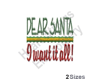 Dear Santa I Want It All Machine Embroidery Design, Embroidery Designs, Embroidery, Embroidery Patterns, Embroidery Files, Instant Download