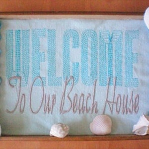 Welcome To Our Beach House Machine Embroidery Design, Embroidery Design, Embroidery, Embroidery Patterns, Embroidery Files, Instant Download
