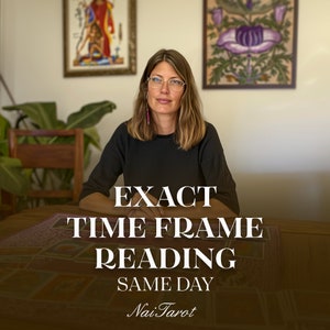 Exact Time Frame Reading, How Long, How Soon, Timing Predictions, When Will It Happen, Psychic Reading, Same Day Reading
