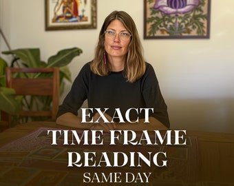 Exact Time Frame Psychic Reading, Timing Predictions, Same Day Reading