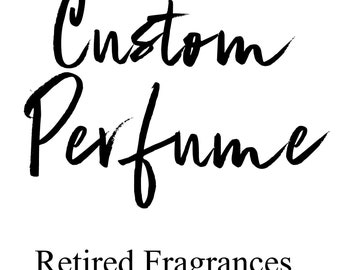 Retired Fragrance Custom Perfume
