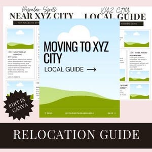 May include: A guide for moving to XYZ City, with a blue sky and green hills background. The guide includes information on shopping, dining, date night restaurants, and a market. The text "Moving to XYZ City Local Guide" is in a large font.