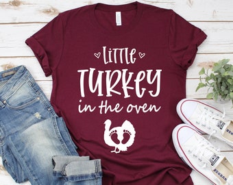 Thanksgiving Pregnancy Announcement Shirt, Little Turkey In The Oven Shirt, Mom to Be Fall Thanksgiving Baby Reveal, fall baby