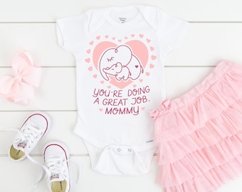 You Are Doing a Great Job Mommy Bodysuit, First Mother's Day One Piece, Happy Mother's Day Shirt, Gift for Mom, Mother's Day Gift