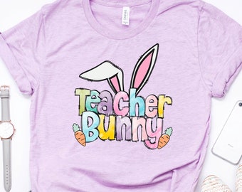 Teacher Bunny Shirt, Teacher Bunny Easter Shirt, Easter Teacher Tee, Easter Teacher Shirt, Teacher Shirt, Easter Gift For Teachers