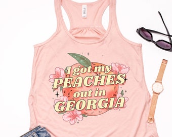 I got my peaches out in Georgia Flowy Tank Top, Peachy Tank Top, Georgia tee, Vintage Peaches Tank Top, Cute Womens Fashion Top, Racerback