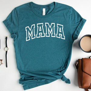 Mother's Day Shirt, Mama Shirt, Mom Shirt, Gift For Mom, Mother's Day Gift, Women's Mama Shirt, New Mom, Trendy Mom, Mama Gift Heather Deep teal/w