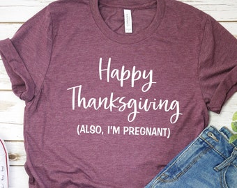 Thanksgiving pregnancy announcement shirts, couples pregnancy announcement shirts, Pregnant shirt, pregnancy shirt, mommy daddy tee shirts