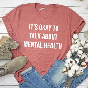 Mental Health - It&#39;s Okay To Talk About Mental Health Shirt Mental Health Awareness Shirt Christmas Gift Unisex Jersey Short Sleeve Shirt