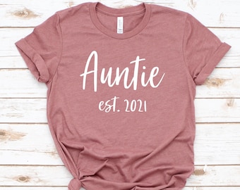 Aunt To Be - Auntie Est  2021 - Gifts For Aunts - Aunt Gifts - Gift For Aunt - Aunt Shirts Shirts - Christmas Gifts for Aunt - Custom shirts