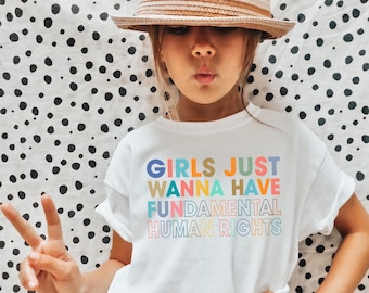 Toddler Shirt, Girls Just Wanna Have Fundamental Human Rights tee, Rights Shirt for Women, Women's Rights, Feminist Shirts, Retro Shirts