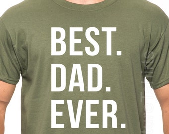 Father's Day Gift Best Dad Ever T Shirt Mens t shirt tshirt Christmas Gift New Dad Husband Gift Awesome Dad Funny Tshirt New Dad Gift tee