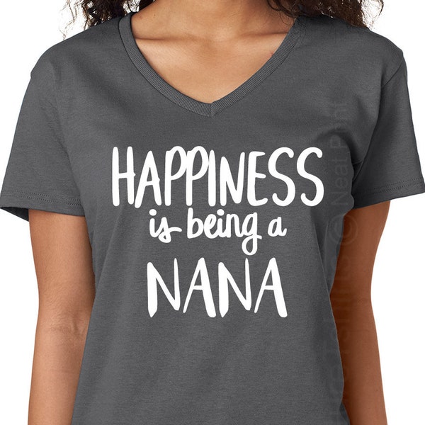 Happiness is being a Nana T-shirt, Womens Shirt, Mothers Day Gift, V neck Crew neck ladies shirt, Grandma shirt Gift For Nana from grandkids