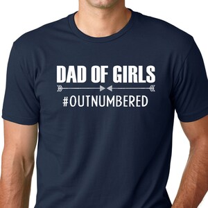 Fathers Day Gift Dad Outnumbered Men's T Shirt, Husband tee, Best Dad ever, Gift For dad, Cool dad, Funny Dad gifts