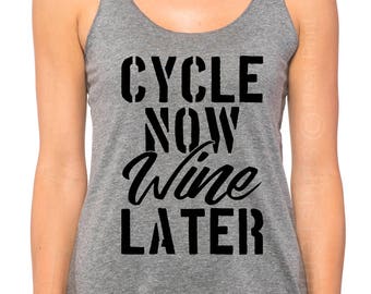 Cycle Now Wine Later Tank Top, Workout Tank, Gym Tank, Cycling Tank, Gym Shirt, Cycling Shirt,Bike shirt, Womens Fitness tank top