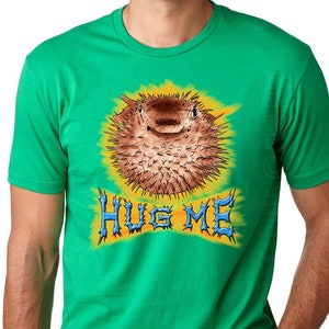 Funny Puffer Fish Hug Me Unisex T-Shirt Marine life cute graphic sea aquatic vacation beach summer top Gift Fathers Day Mens Birthday Gifts