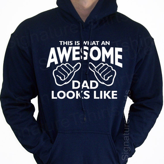 AWESOME DAD This is What Looks Like Hooded Mens Womens Sweatshirt ...