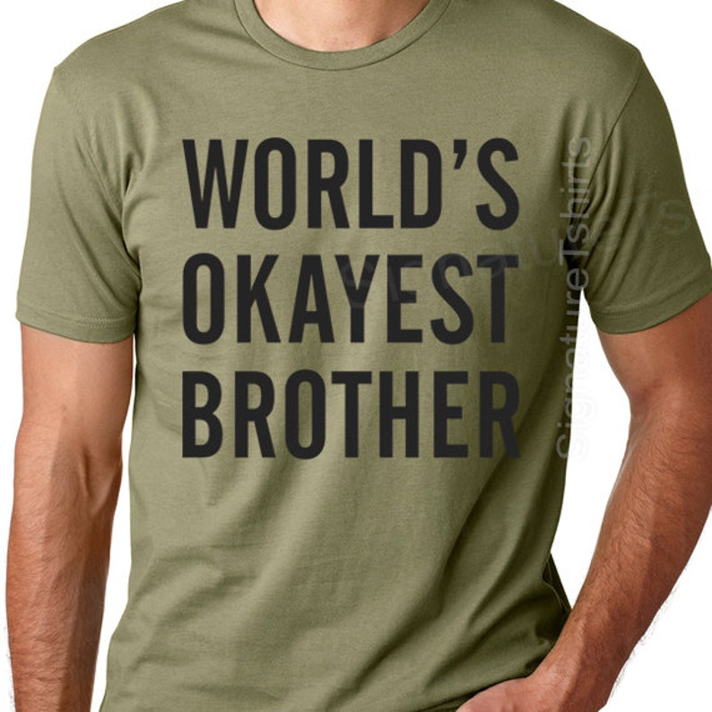 Birthday Gift For Brother World's Okayest Brother MENS T | Etsy