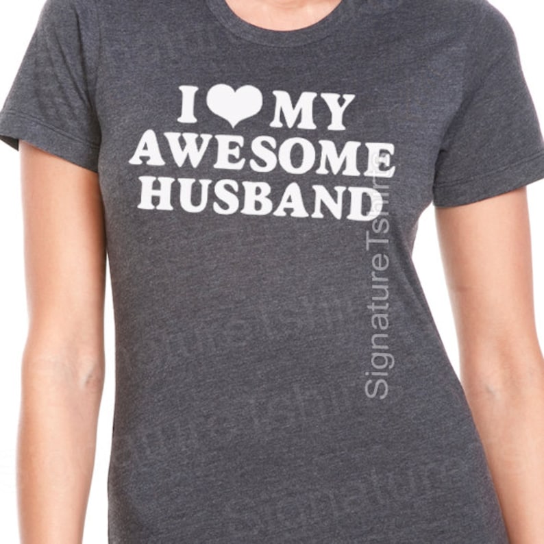 Wedding Gift I Love My Awesome Husband T-shirt womens Tshirt Marriage gift Wife Gift Valentine's Day gift Cool Anniversary gift shirt Tshirt image 1