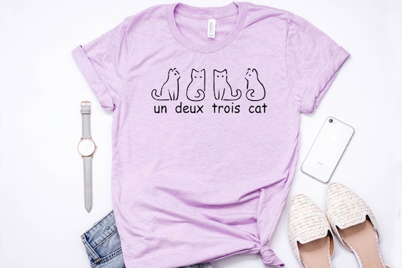 Un Deux Trois French Cat Kitten Lover Owner Mom Gift T-Shirt Un Deux Trois French Cat Kitten Lover Owner Mom Gift T-Shirt