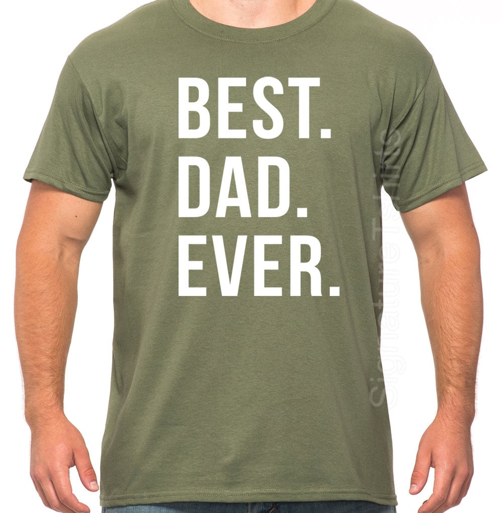 Father's Day Gift Best Dad Ever T Shirt Mens T Shirt - Etsy