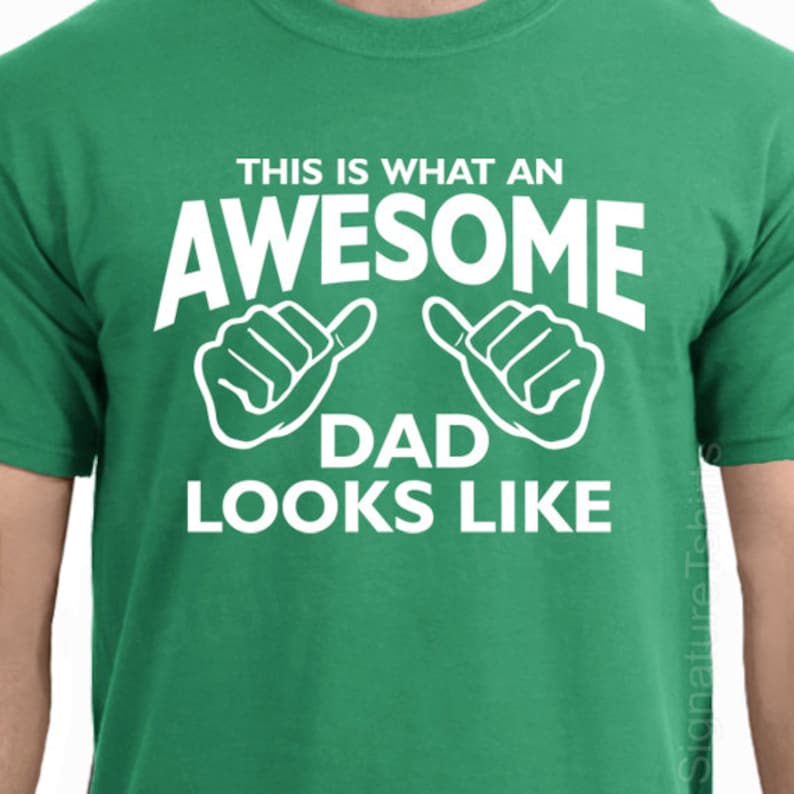 AWESOME DAD This is what an dad looks like MENS T-shirt shirt tshirt gift Father's Day gift Funny Dad Shirt GIft for Daddy image 2