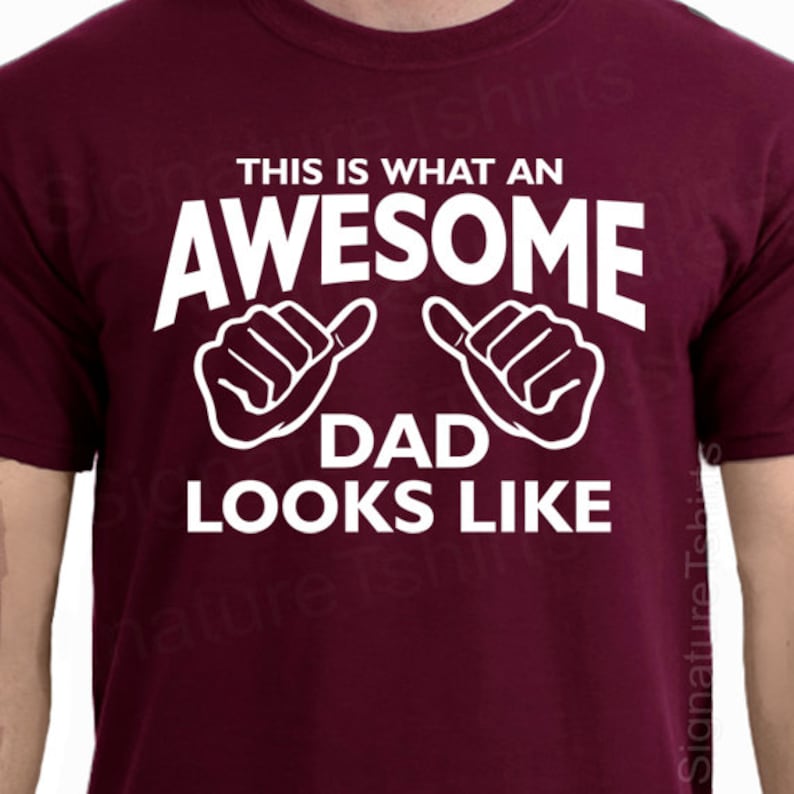 AWESOME DAD Shirt This is What an Awesome Dad Looks Like ORIGINAL gift for dad tshirt dad to be gift daddy Christmas Gift Fathers Day Gift image 5