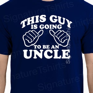 Uncle Mens T-shirt Pregnancy announcement This Guy is Going To Be an uncle Family shirt new Baby tshirt Christmas image 4