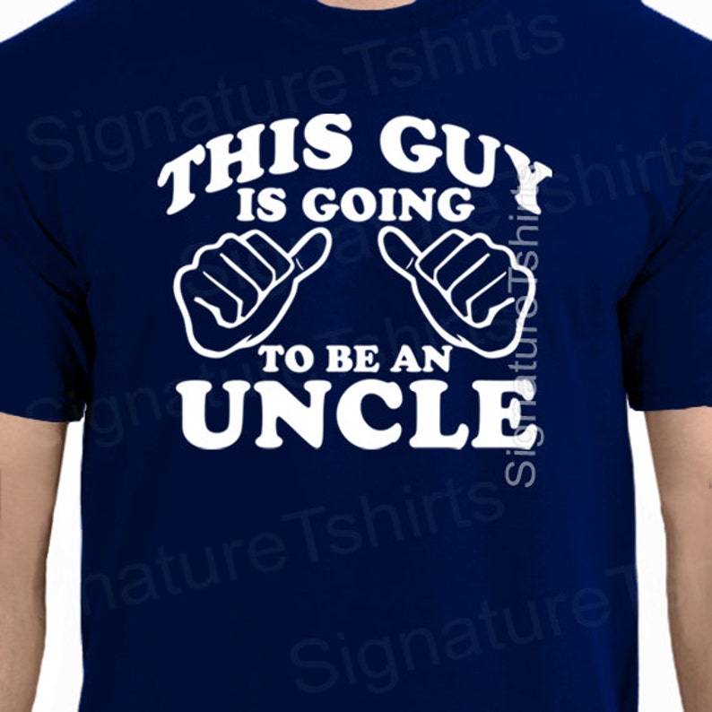 Uncle Mens T-shirt Pregnancy announcement This Guy is Going To Be an uncle Family shirt new Baby tshirt Christmas image 4