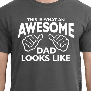 This is what an AWESOME DAD looks like Mens T-shirt tshirt New Dad T shirt Holiday tee Father's Day idea shirt Christmas Gift Husband Gift image 3