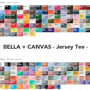 May include: Color swatches for Bella + Canvas Jersey Tee shirts, including 100% cotton and heather blend options. Colors range from White to Black, with shades of blue, green, pink, and more. Text on the image reads "BELLA + CANVAS - Jersey Tee -."