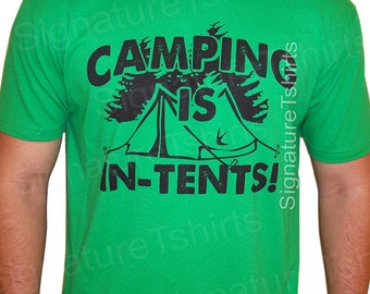 Camping is in Tents Mens T-Shirt outdoors Hiking Mountain Hunting Fishing tshirt funny Womens kids shirt gift idea Christmas Gift