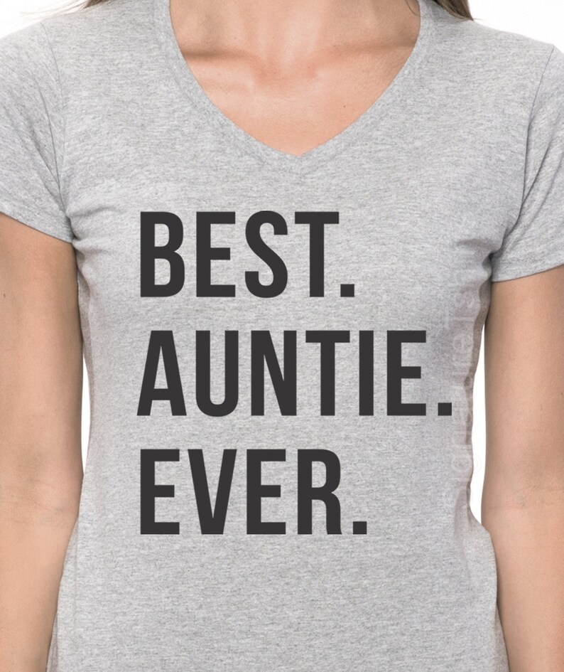 Best Auntie Ever - Womens T Shirt - Aunt Shirt - Auntie - Gift for Aunt - Funny shirt for aunt - gift for sister - Christmas Gift - V neck bild 1