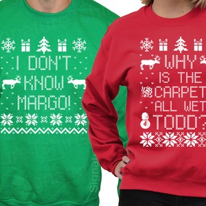 Why is the Carpet All Wet Todd I Don't Know Margo Unisex Sweatshirts SET OF 2 Matching Christmas Shirts Christmas Sweater S 3xl image 2