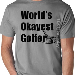 Fathers Day Gift for Grandpa Gift for Golfer Husband Gift World's Okayest Golfer Mens T shirt Father's Day Golfer gifts Awesome Golfer gifts