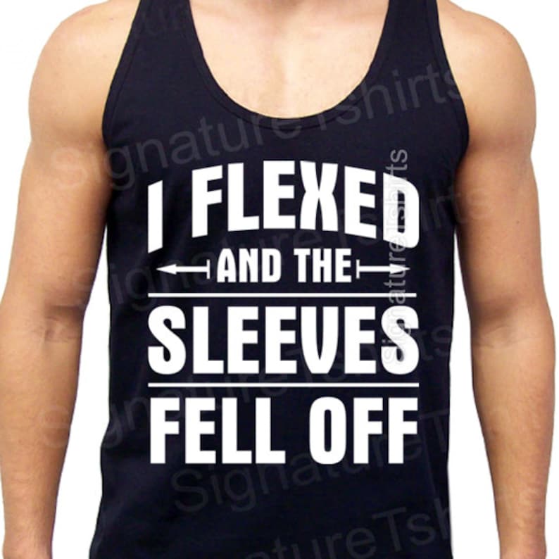 I Flexed and Sleeves Fell Off Tank gym workout Train Flex mens womens funny Tank top shirt fitness t-shirt Made in USA tshirt image 1