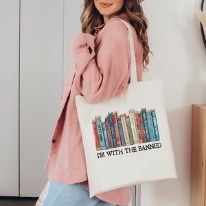 I'm With The Banned, Banned Books Shirt, Banned Books Graphic T-Shirt, Reading Shirt, Librarian Shirt, Bookish Shirt, Gift for Book Lover TOTE BAG (NATURAL)